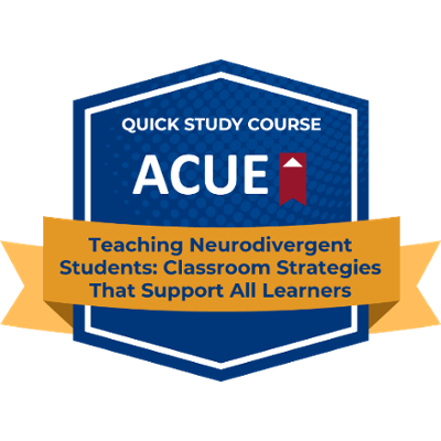 ACUE badge: Teaching Neurodivergent Students